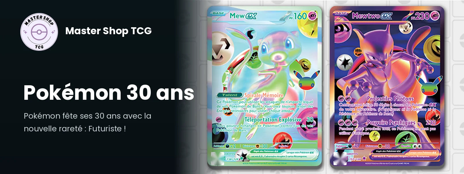Mew-ex et Mewtwo-ex en rareté Futuriste, la nouvelle rareté du set Pokémon 30 ans